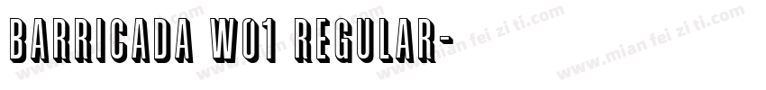 Barricada W01 Regular字体转换